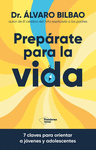 PREPRATE PARA LA VIDA?